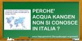A15- Chiedo, il motivo, perche, acqua kangen, diffusa in tutto il mondo, ma ancora poco, non, conosciuta in Italia